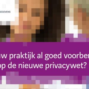 Ben jij voorbereid op de AVG GDPR privacy richtlijnen?